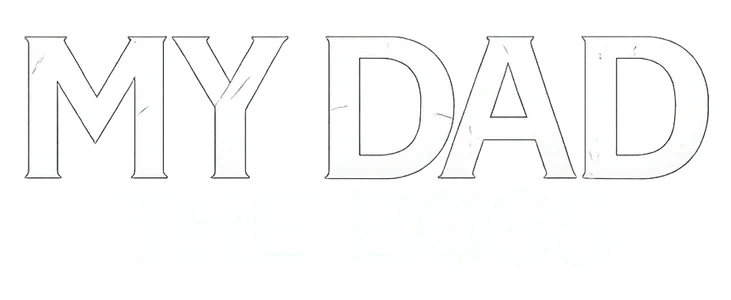 My Dad:The boss title