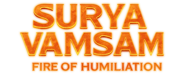 Surya Vamsam: Fire of Humiliation title