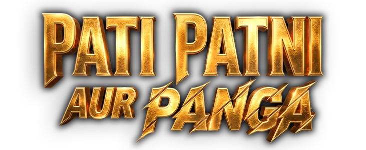 Pati Patni Aur Panga title