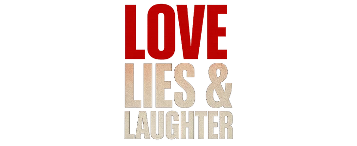 Love, Lies & Laughter title