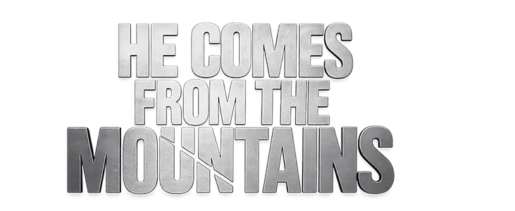 He comes from the mountains  title