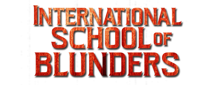 International School of Blunders title