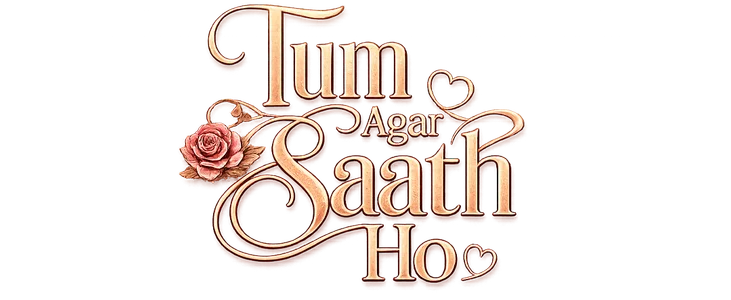 Tum Agar Saath Ho title