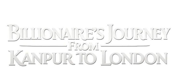 Poster for Billionaire's Journey From Kanpur To London title