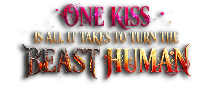 Title_One Kiss Is All It Takes to Turn the Beast Human