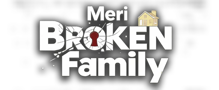 Meri Broken Family title