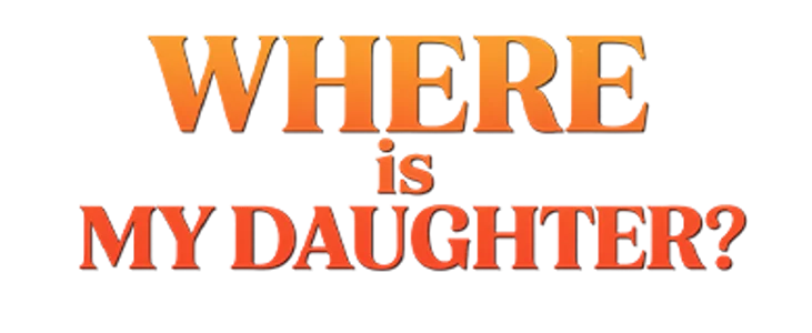 Where is my Daughter? title