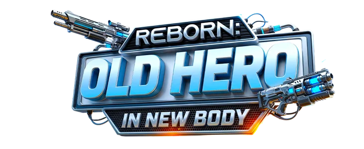 Title_Reborn: Old Hero In New Body