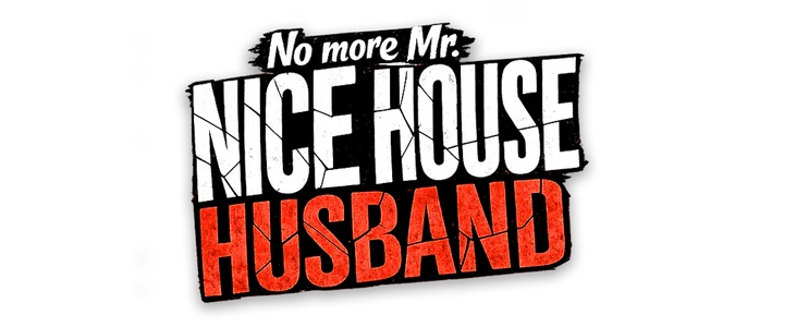 No More Mr.Nice House Husband title