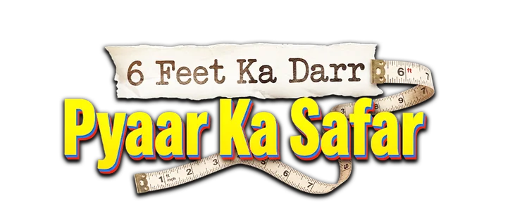 6 Feet Ka Darr, Pyaar Ka Safar title