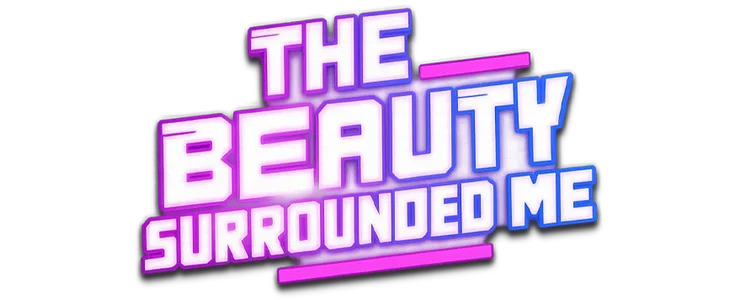 The beauties surrounded me title