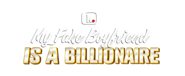 My Fake Boyfriend is a Billionaire title
