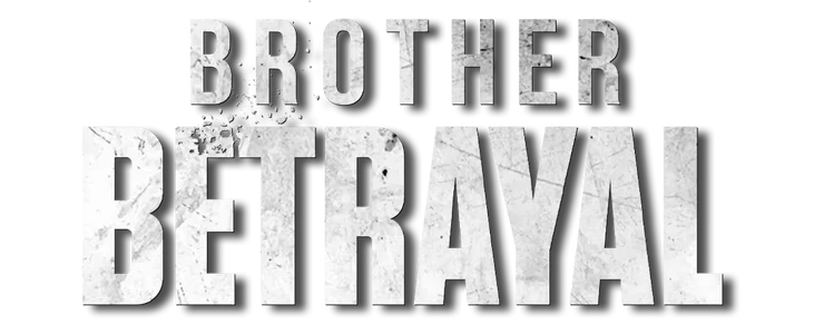 Brother Betrayal title
