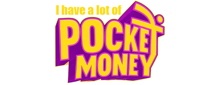 Title_At 30, I Have a lot of Pocket Money