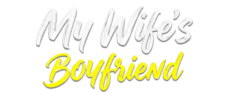 My Wife’s Boyfriend title