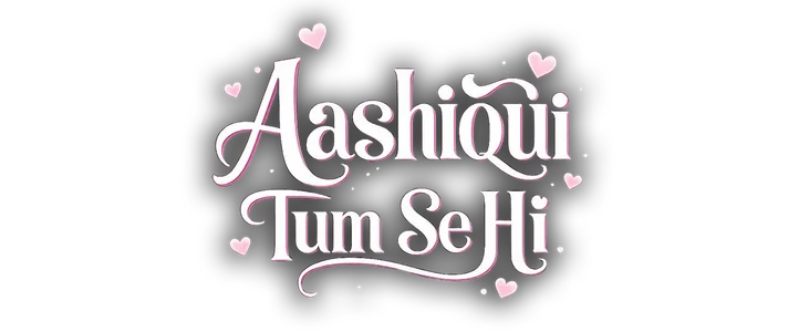 Aashiqui Tum Se Hi title