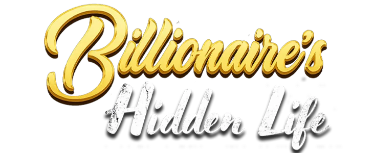 Billionaire’s Hidden Life title