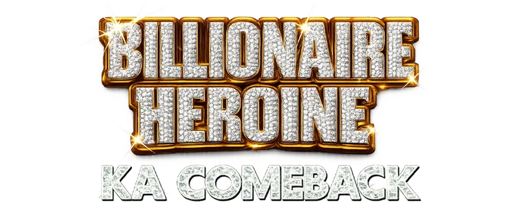 Poster for Billionaire Heroine Ka Comeback title