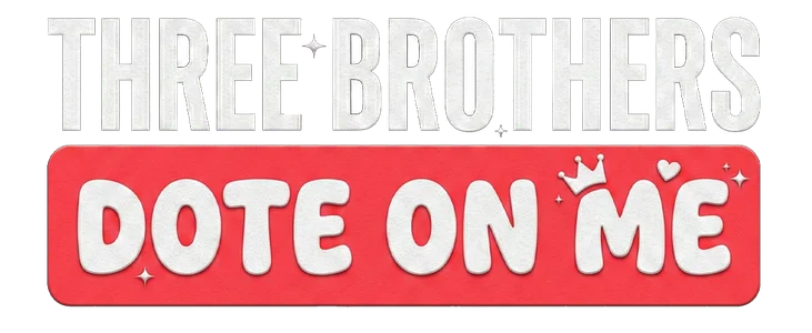 Poster for Three Brothers Dote on Me title