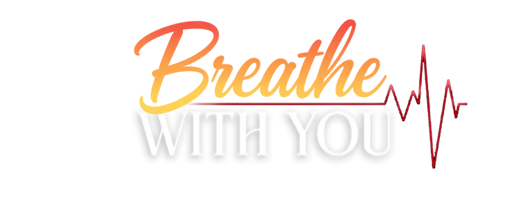 Breathe With You title