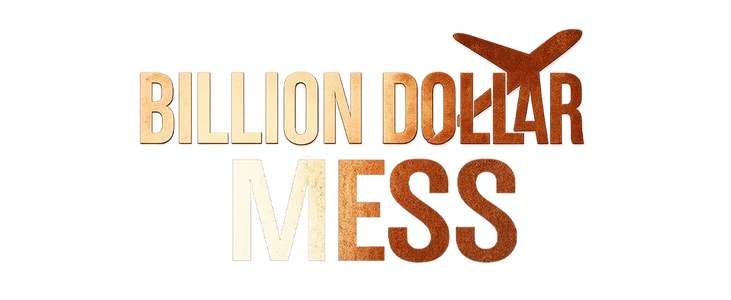 Billion Dollar Mess title