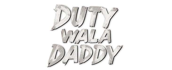 Duty Wala Daddy title
