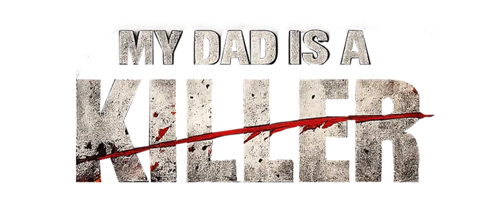My Dad Is A Killer title