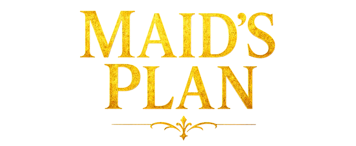 Maids Plan title