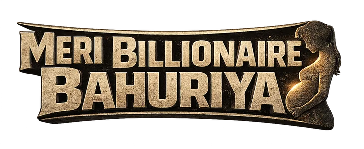 Meri Billionaire Bahuriya title