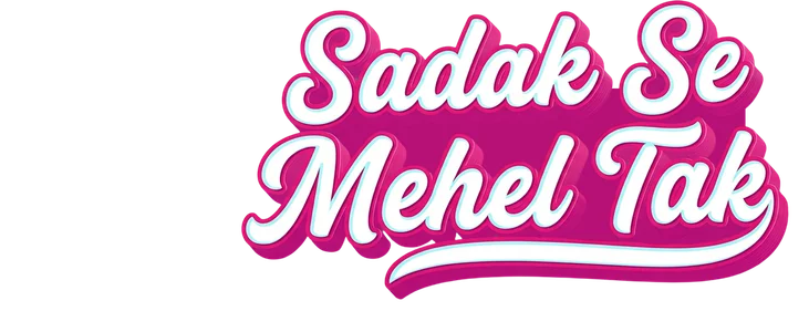 Sadak Se Mehel Tak title