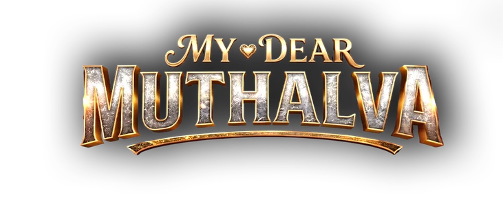My Dear Mudhalva title