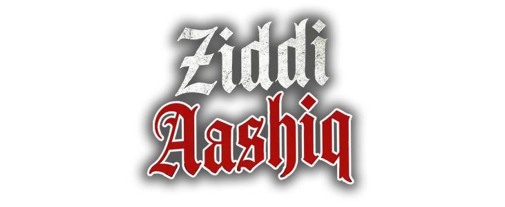Ziddi Aashiq title