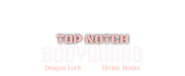TOP-NOTCH GUARD: DRAGON LORD OF THE DIVINE REALM title
