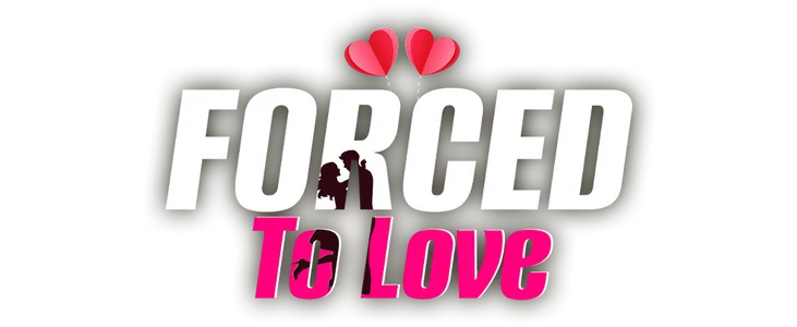 Forced to Love title