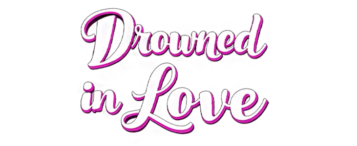 Drowned in Love  title