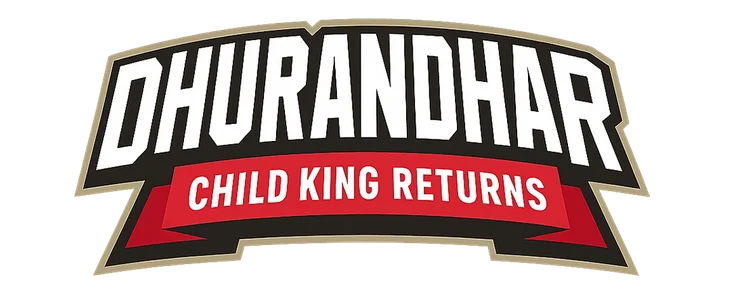 Dhurandhar: Child King Returns title