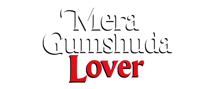 Mera Gumshuda Lover title