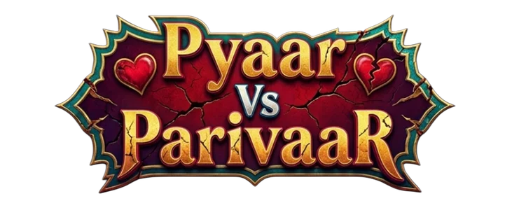 Pyaar vs Parivaar title