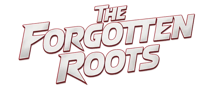 Forgotten Roots title