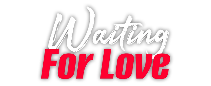 Waiting for Love ❤️ title