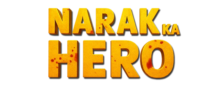 Narak Ka Hero title