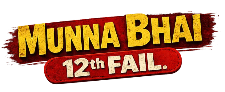 Munna Bhai 12th Fail title