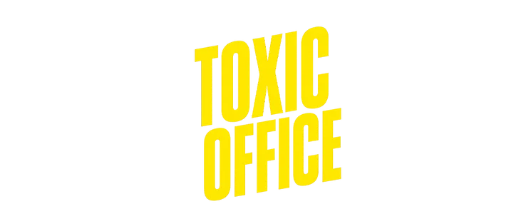 Toxic Office title
