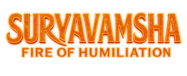 Suryavamsha: Fire of Humiliation title