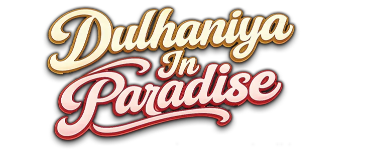 Dulhaniya In Paradise title