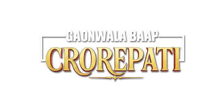 Gaonwala Baap Crorepati  title