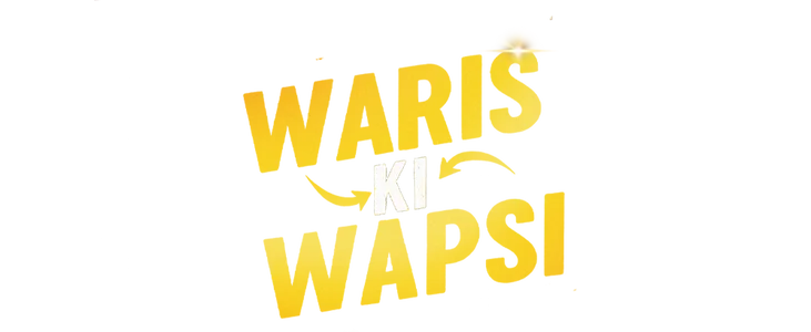 Waris Ki Wapasi title
