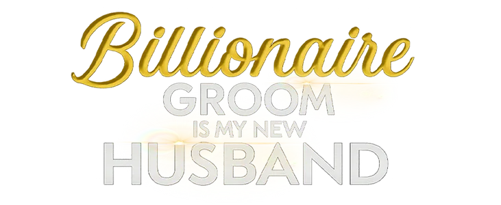 Title_Billionaire Groom is my new husband