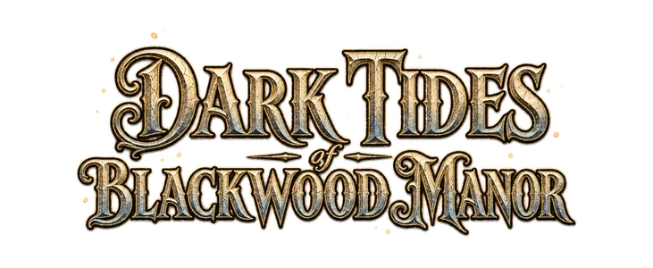 Title_Dark Tides of Blackwood Manor