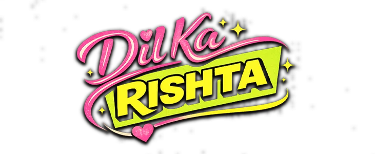 Dil Ka Rishta title
